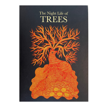 The Night Life of TREES｜木の夜の生活｜Tara Books
